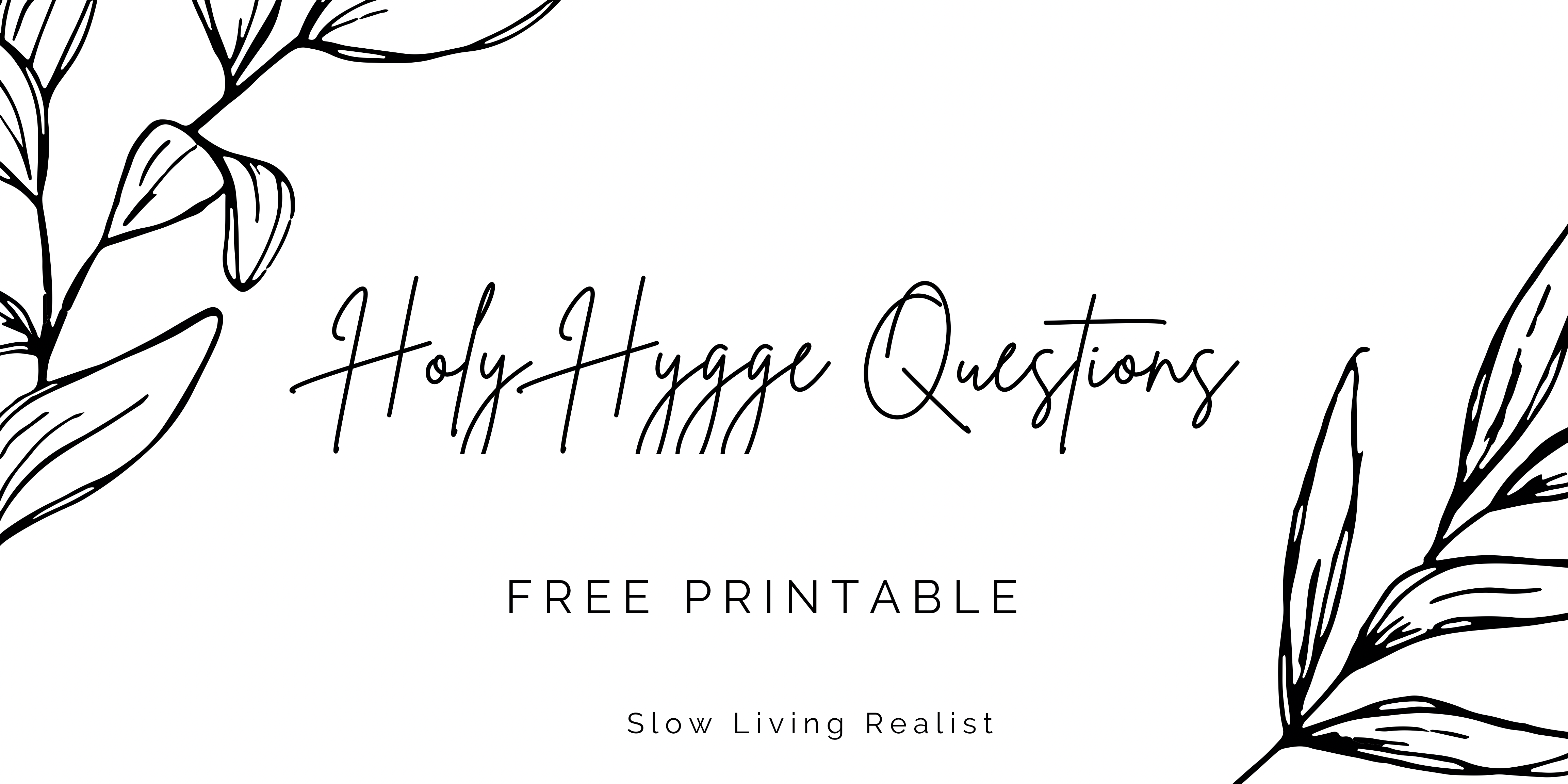 Holy Hygge Questions – Free Printable